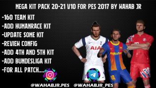 Download MEGA KIT PACK 20-21 V6 FOR PES 2017 BY WAHAB JR