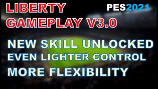 PES 2021 Liberty Gameplay 3.0 by tdth